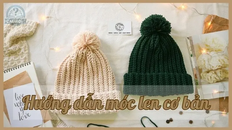 Hướng dẫn móc len cơ bản và dễ hiểu nhất