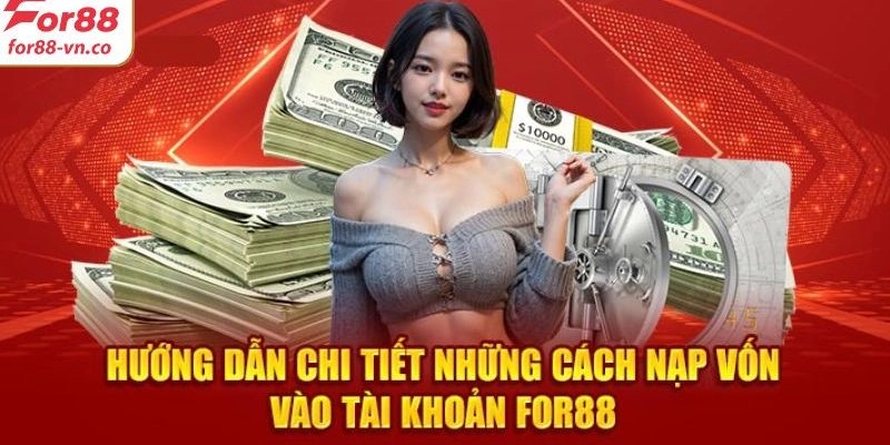 Các phương thức nạp tiền tại For88