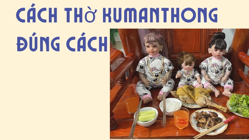 Bàn thờ kumanthong đầy đủ lễ vật