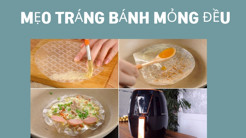 Cách tráng bánh mỏng đều và không dính
