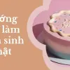 Hướng dẫn làm bánh sinh nhật bằng nguyên liệu sẵn có