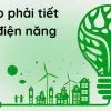 Tại sao phải tiết kiệm điện năng mỗi ngày trong nhà
