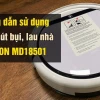 Hướng dẫn sử dụng robot lau nhà chi tiết nhất cho người mới