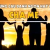 Những câu nói hay về cha mẹ: Lời tri ân sâu sắc đến đấng sinh thành