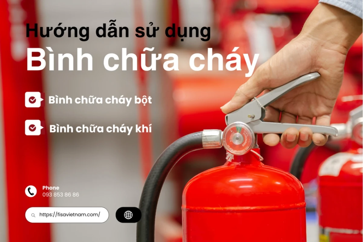Hướng dẫn sử dụng bình chữa cháy chi tiết từ A đến Z năm 2026