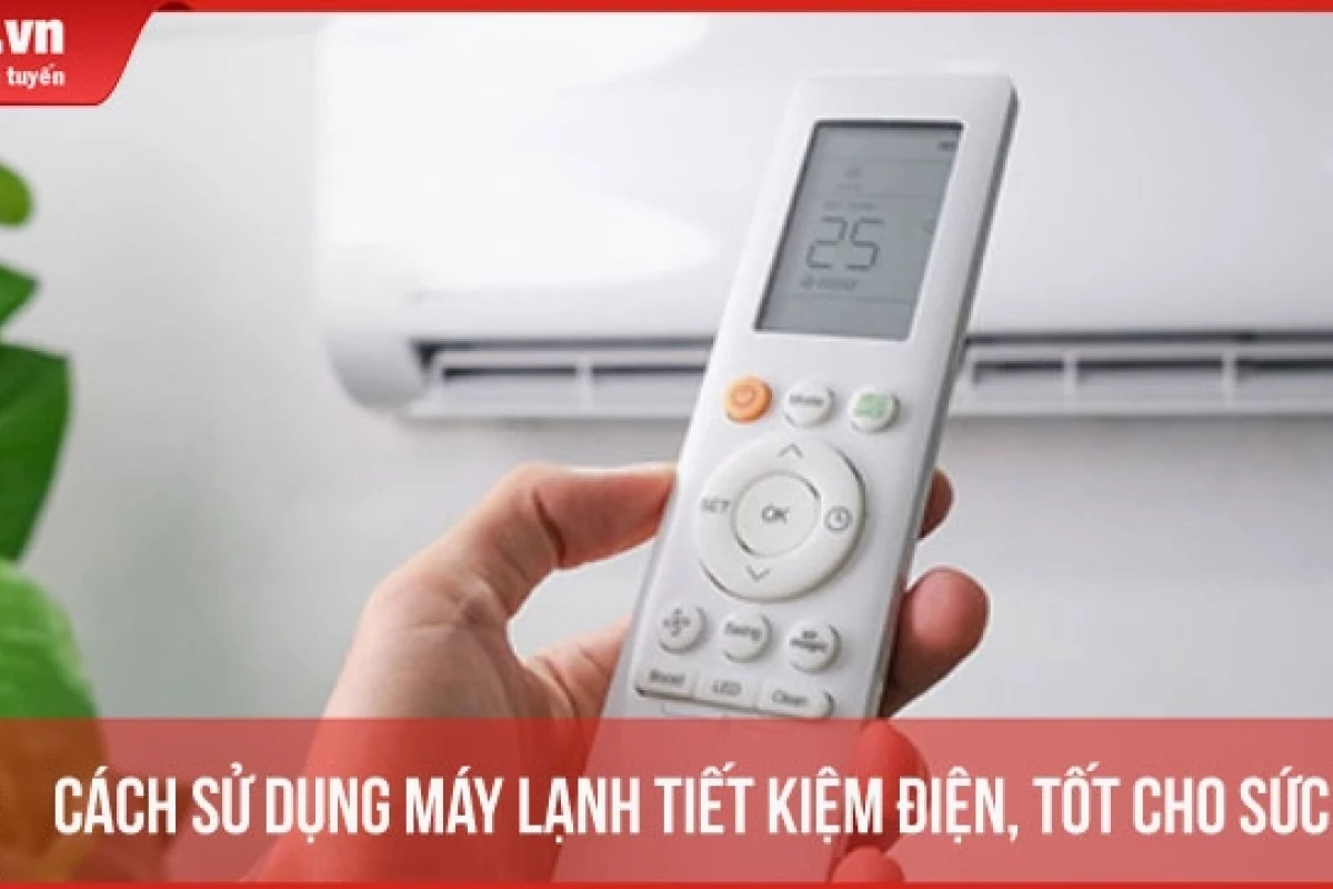 Hướng dẫn sử dụng điều hòa đúng cách: Mát nhanh, tiết kiệm điện 2026