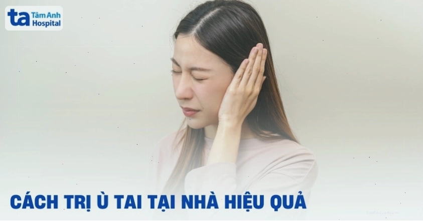 8 cách trị ù tai tại nhà