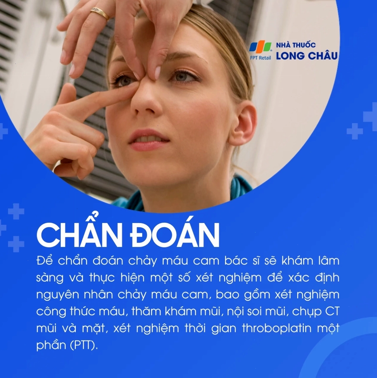 Bác sĩ sẽ khám mũi và thực hiện xét nghiệm máu, nội soi, CT… để tìm nguyên nhân chảy máu