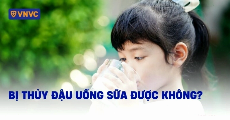 Bị thủy đậu uống sữa được không