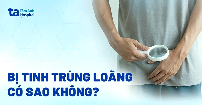Bị tinh trùng loãng có sao không? Có ảnh hưởng sức khỏe sinh sản?