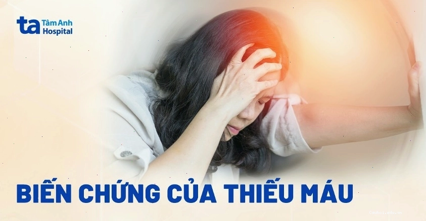 Các biến chứng nguy hiểm của thiếu máu thiếu sắt