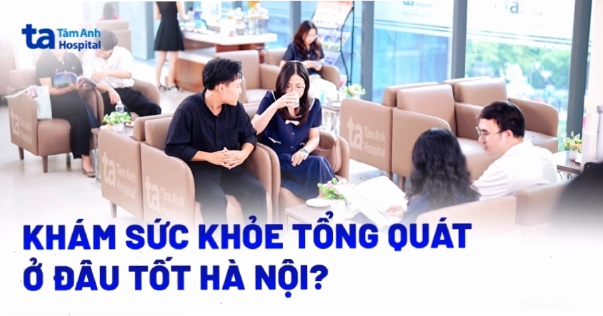 Địa điểm khám sức khỏe tổng quát uy tín
