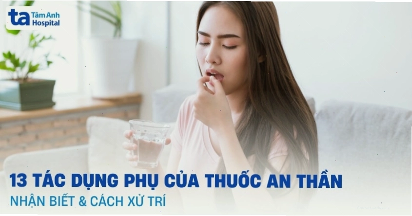 Tác dụng phụ thường gặp của thuốc an thần trên hệ thần kinh