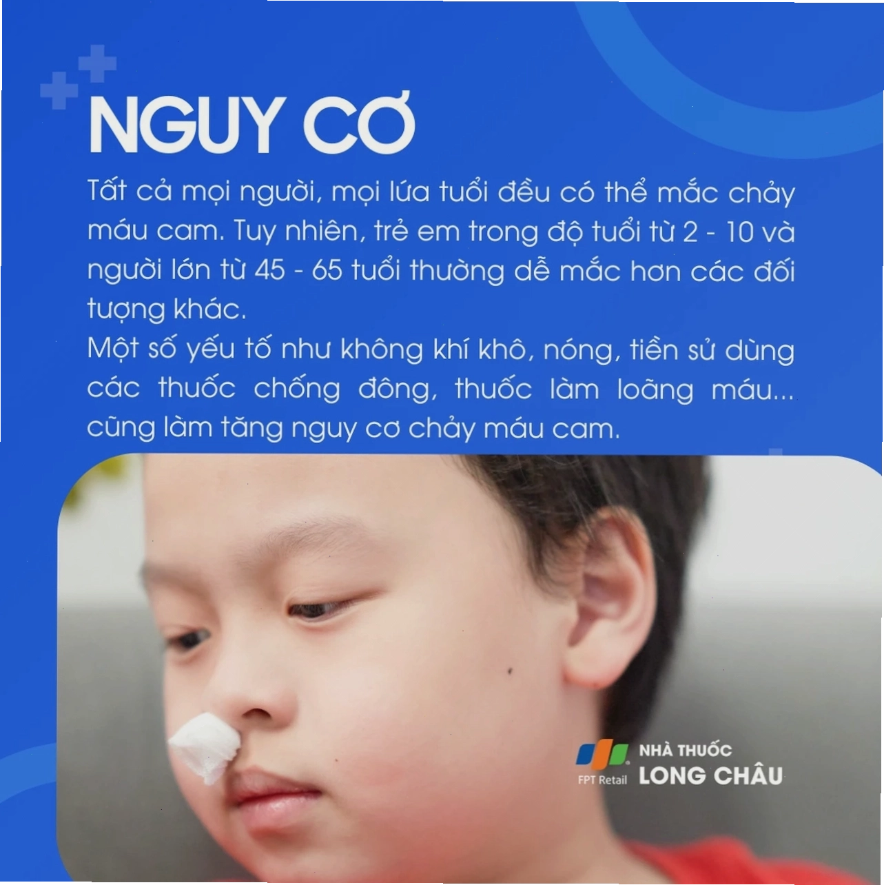 Trẻ 2–10 tuổi và người 45–65 tuổi dễ bị nhất; khô nóng, thuốc chống đông cũng làm tăng nguy cơ