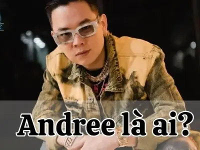  Andree là ai? Rapper triệu view, chàng trai đào hoa nhất showbiz