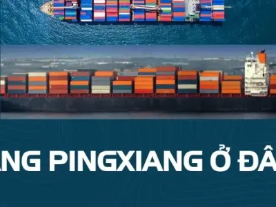 Cảng Pingxiang ở đâu? Lựa chọn tối ưu cho vận chuyển hàng hóa 