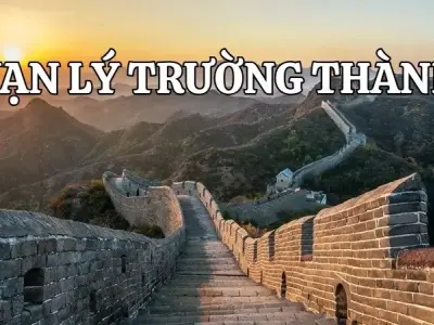 Vạn Lý Trường Thành ở đâu? Cẩm nang du lịch đầy đủ thông tin