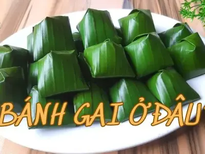 Bánh gai đặc sản ở đâu? Thưởng thức hương vị truyền thống của quê hương