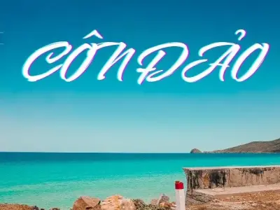 Côn Đảo ở đâu? Khám phá hòn đảo hoang sơ và huyền bí 