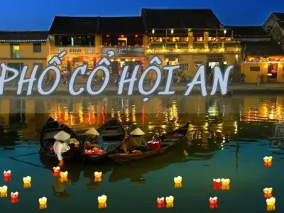 Hội An ở đâu? Thuộc tỉnh thành nào của Việt Nam
