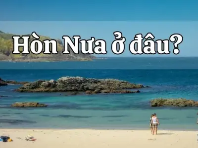 Khám phá Hòn Nưa ở đâu? Thiên đường hoang sơ giữa biển trời Phú Yên