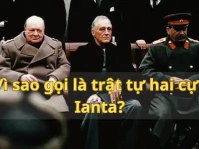 Vì sao gọi là trật tự hai cực Ianta? - Bí ẩn lịch sử và ảnh hưởng đến ngày nay