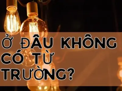 Ở đâu không có từ trường? Khám phá những điều thú vị trong vật lý