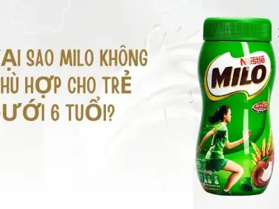 Tại sao milo không phù hợp cho trẻ dưới 6 tuổi