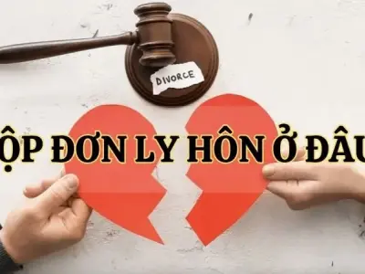 Băn khoăn nộp đơn ly hôn ở đâu? Giải đáp thắc mắc cho bạn!