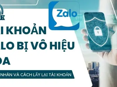 Tại sao Zalo bị vô hiệu hóa? Nguyên nhân và cách lấy lại tài khoản