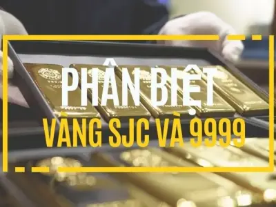 Phân biệt vàng sjc và vàng 9999: Điều gì khiến vàng sjc có giá cao hơn