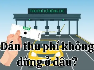 Dán thu phí không dừng ở đâu? Hướng dẫn chi tiết từ A đến Z