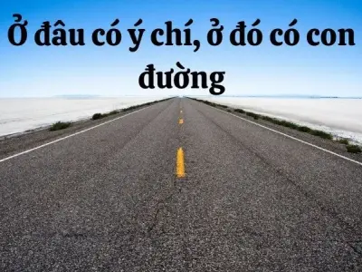 Ở đâu có ý chí, ở đó có con đường: Bí quyết vượt qua thử thách