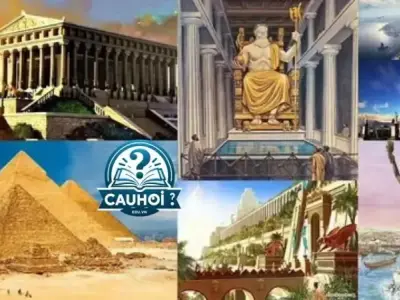 7 Kỳ quan thế giới cổ đại là gì? Lịch sử và kiến trúc vĩ đại
