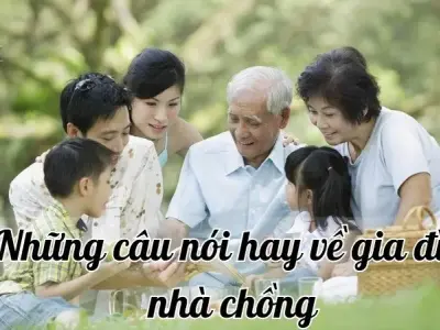 50+ câu nói hay về gia đình nhà chồng bạn nên tham khảo