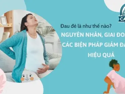 Đau đẻ sẽ như thế nào? Các biện pháp giảm đau đẻ hiệu quả