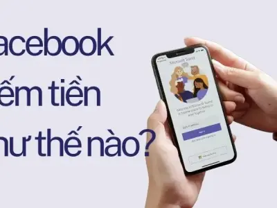 Facebook kiếm tiền như thế nào