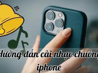 Hướng dẫn cài nhạc chuông iphone chi tiết dễ hiểu cho người mới sử dụng