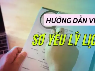 Hướng dẫn viết sơ yếu lý lịch chi tiết nhất