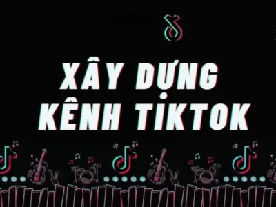 Hướng dẫn xây dựng kênh tiktok triệu view cho người mới bắt đầu