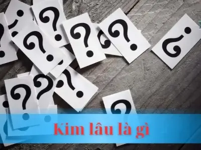 Kim lâu là gì? Cách tính tuổi và cách hoá giải hiệu quả