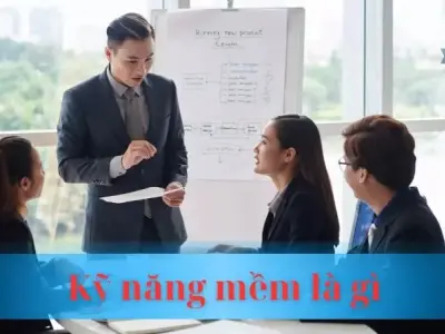 Kỹ năng mềm là gì? Chìa khóa thành công trong thế giới hiện đại