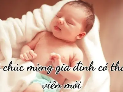 50+ Lời chúc mừng gia đình có thành viên mới hay và độc đáo nhất