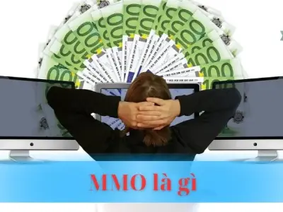 MMO là gì? Giải mã bí ẩn kiếm tiền online