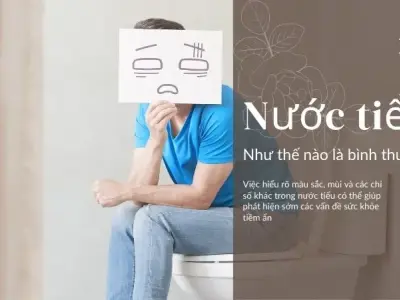 Nước tiểu như thế nào là bình thường? Dấu hiệu cho thấy bạn khỏe mạnh