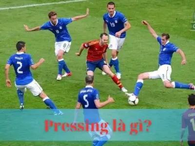 Pressing là gì? Bật mí kỹ năng Pressing trong bóng đá