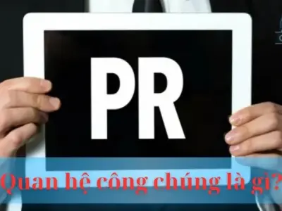 Quan hệ công chúng là gì? Chìa khóa xây dựng hình ảnh
