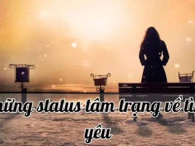 Những status tâm trạng về tình yêu buồn và lãng mạn