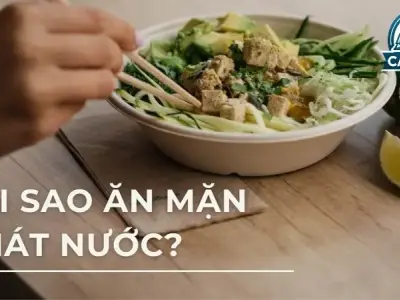 Giải thích tại sao bạn luôn khát nước sau khi ăn mặn