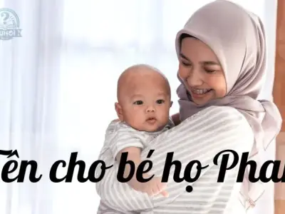 Tổng hợp 99+ tên cho bé họ Phan đẹp mang nhiều ý nghĩa sâu sắc